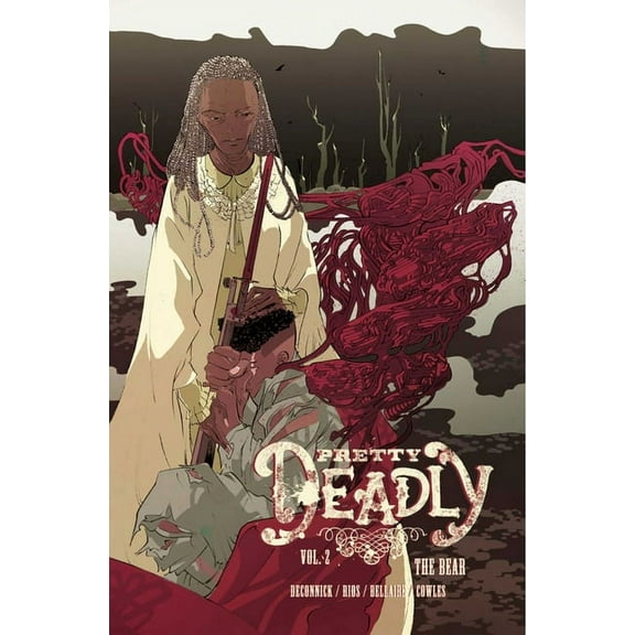 Pretty Deadly Pretty Deadly Volume 2: The Bear, (Paperback)