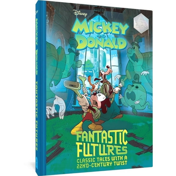 Walt Disney's Mickey and Donald Fantastic Futures: Classic Tales with a 22nd Century Twist, (Hardcover)