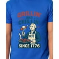 thumbnail image 4 of Fourth Of July Men's Grillin' and Chillin' Since 1776 George Washington Funny Patriotic Novelty 4th of July T-Shirt, 4 of 5