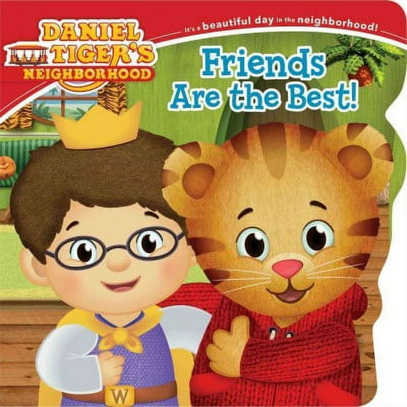 Daniel Tiger's Neighborhood: Friends Are the Best! (Board book)