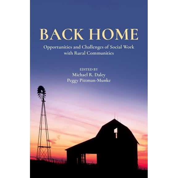 Back Home: Opportunities and Challenges of Social Work with Rural Communities, (Paperback)