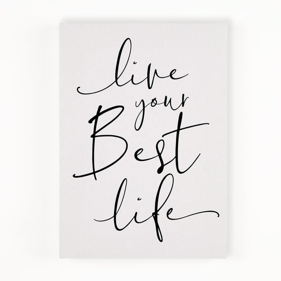 Live Your Best Life Black and White 7 x 5 Canvas Inspirational Decorative Sign