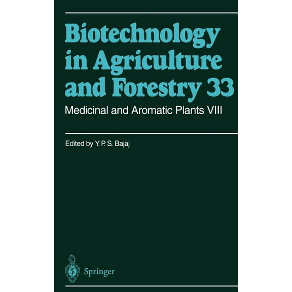 Biotechnology in Agriculture and Forestr Medicinal and Aromatic Plants VIII, Book 33, (Hardcover)