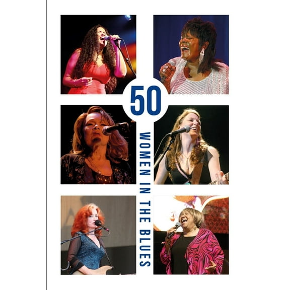 50 Women 50 Women in the Blues, Book 1, (Hardcover)