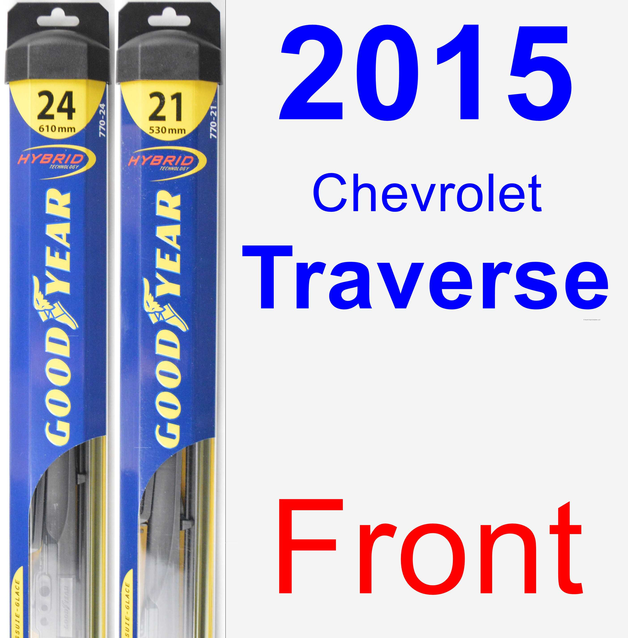 2015 Chevrolet Traverse Wiper Blade Set/Kit (Front) (2 Blades) Hybrid