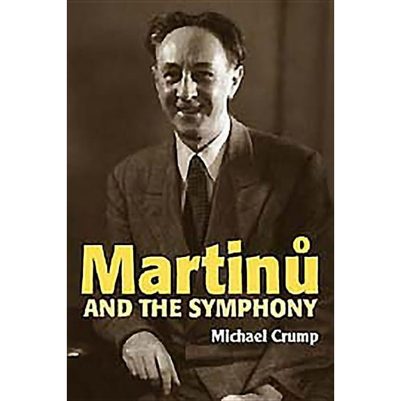 Symphonic Studies: Martinu and the Symphony (Hardcover)