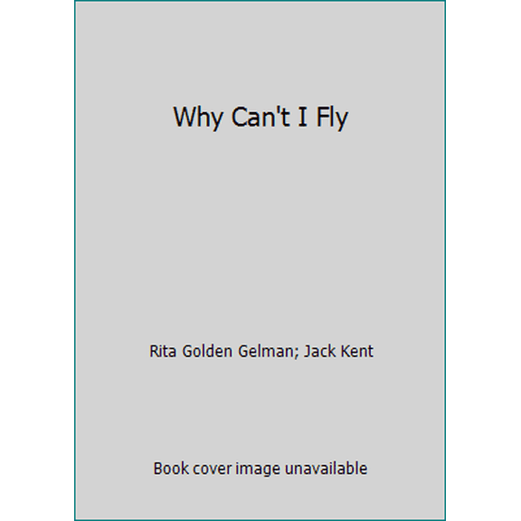 Pre-Owned Why Can't I Fly (Paperback) 059071581X 9780590715812