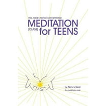 mrs. neal's not-so-conventional Meditation Class for Teens, (Paperback)