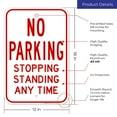 thumbnail image 3 of No Parking Stopping Standing Any Time Sign, 12x18 Aluminum, 3 of 8