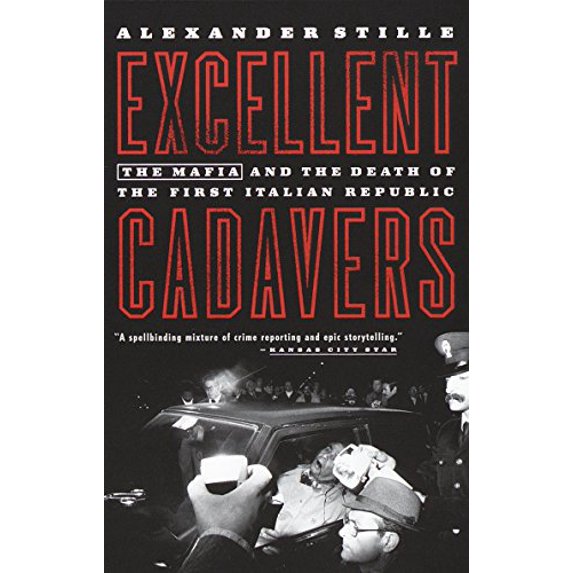 Pre-Owned Excellent Cadavers: The Mafia and the Death of the First Italian Republic