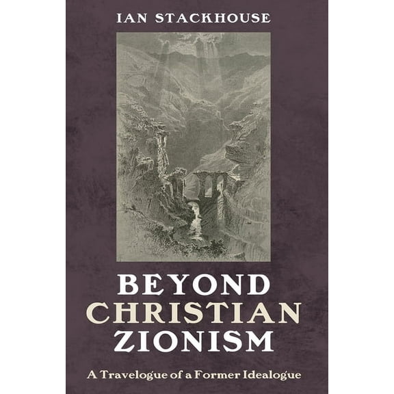 Beyond Christian Zionism, (Hardcover)