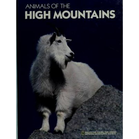 Pre-Owned Animals of the High Mountains (Hardcover) 0870447718 9780870447716