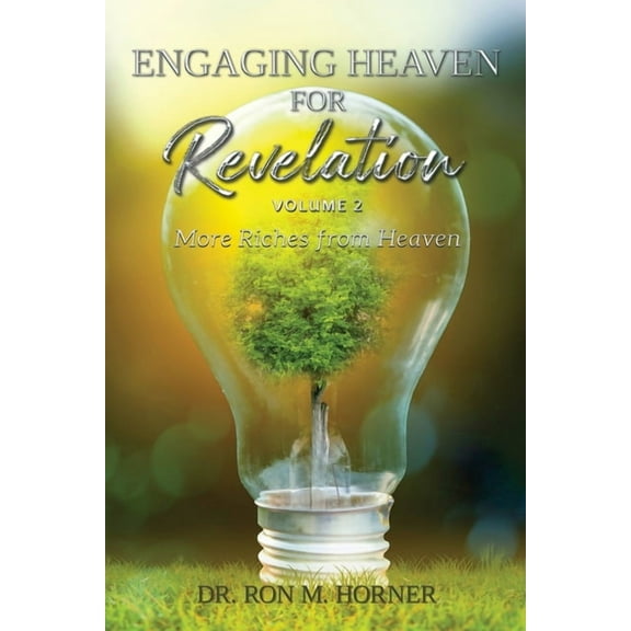 Engaging Heaven for Revelation - Volume 2 (Paperback)