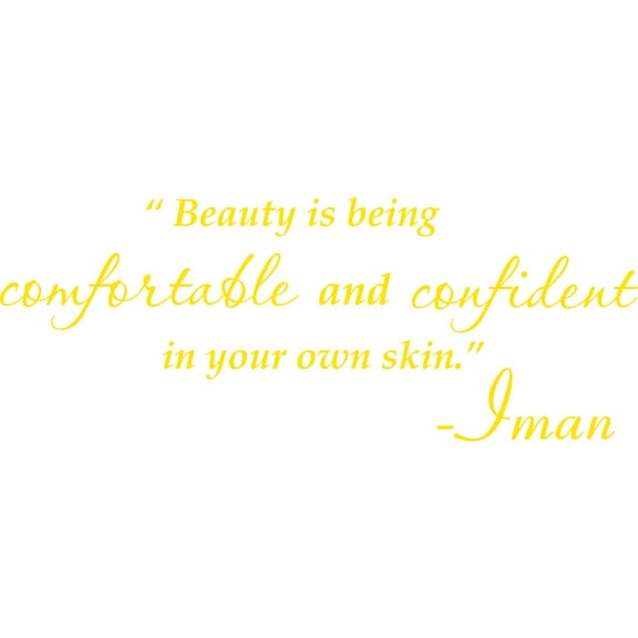 Yellow 34" x 13" Beauty is being comfortable and confident in your own skin. -Imar Vinyl Wall Art Home Decor Decal Sticker