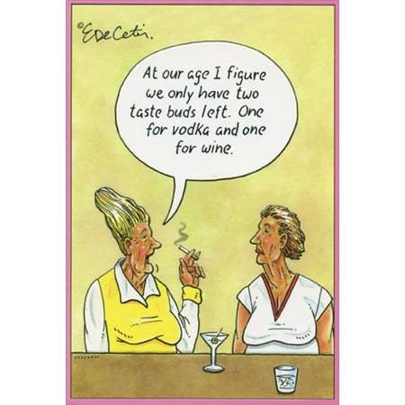 Pictura Taste Buds Vodka Wine Eric Decetis Funny / Humorous Feminine Birthday Card for Her /