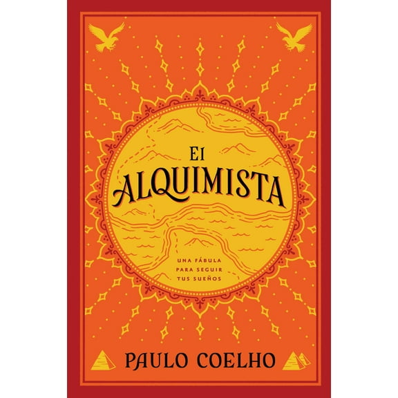 The Alchemist el Alquimista: Una Fábula para Seguir Tus Sueños (Paperback)