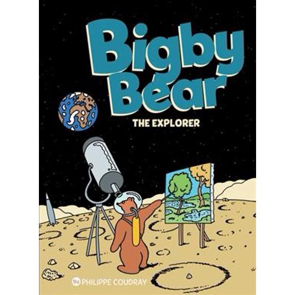 Bigby Bear Book 3: The Explorer (Hardcover) by Philippe Coudray