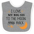 thumbnail image 3 of Inktastic I Love My Big Sis to the Moon and Back Boys or Girls Baby Bib, 3 of 4