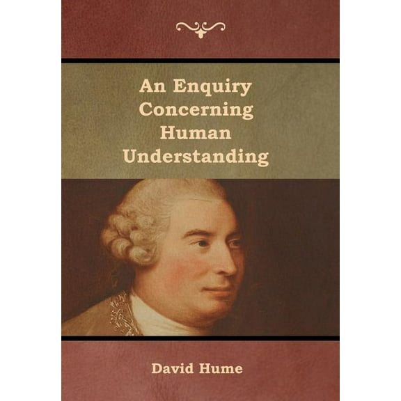 An Enquiry Concerning Human Understanding, (Hardcover)