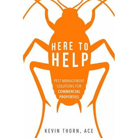 Here to Help : Pest Management Solutions for Commercial (Commercial Property Management Best Practices)