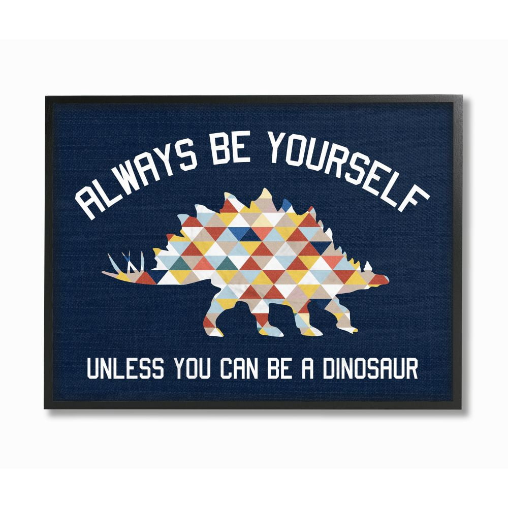 The Kids Room by Stupell Always Be Yourself Blue Dinosaur Kids Word Design Framed Wall Art by Daphne Polselli