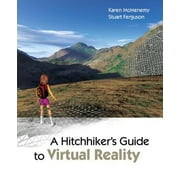 A Hitchhiker's Guide to Virtual Reality, Used [Paperback]