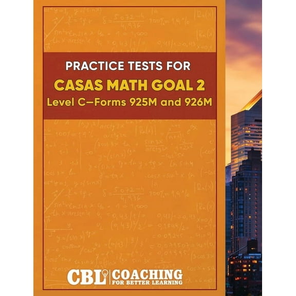 Practice Tests for CASAS Math GOAL 2 Level C, Forms 925M and 926M, (Paperback)