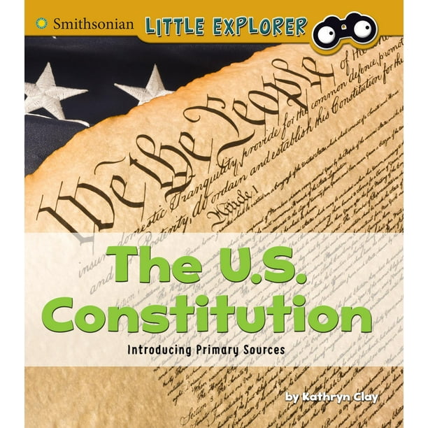 Introducing Primary Sources The U.S. Constitution (Paperback