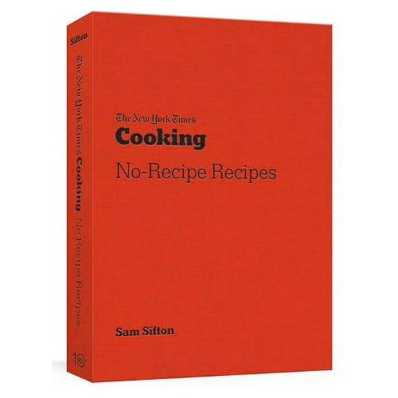 Pre-Owned The New York Times Cooking No-Recipe Recipes: [A Cookbook], 9781984858474, 1984858475, Paperback,