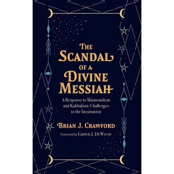 The Scandal of a Divine Messiah, (Hardcover)
