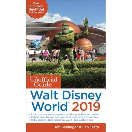 - Unofficial guide to walt disney world 2019 - paperback: 9781628090819