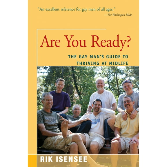 Are You Ready?: The Gay Man's Guide to Thriving at Midlife, (Paperback)