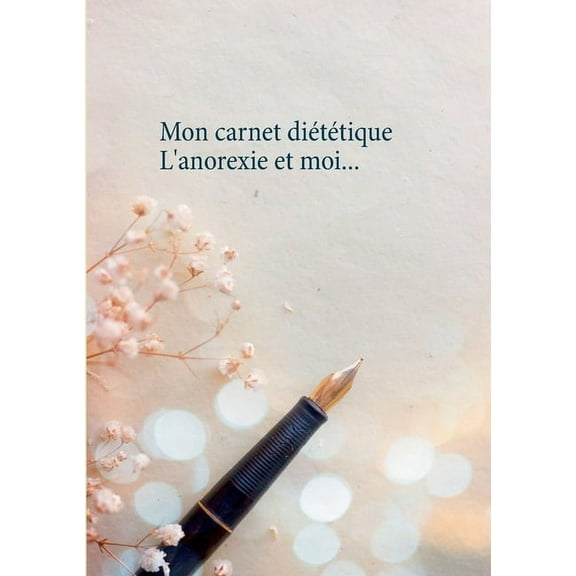 Mon carnet dittique: l'anorexie et moi... (Paperback)