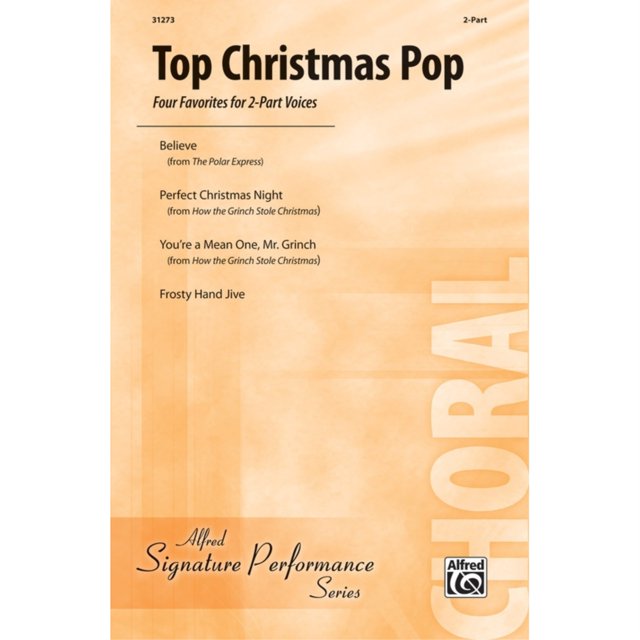 Top Christmas Pop: de Glen Ballard, Alan Silvestri, Teena Chinn, Paul ONeill, Robert Kinkel, Jon Oliva, Greg Gilpin, Dr. Seuss, Albert Hague, Jeff Funk, Mervyn Warren, Michael O. Jackson y Mark Kibble Alfred 00-31273