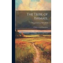 The Tribe of Ishmael (Hardcover)