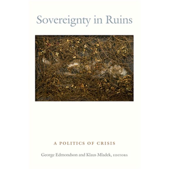 Pre-Owned Sovereignty in Ruins : A Politics of Crisis (Paperback)