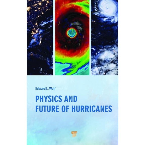 Physics and Future of Hurricanes (Hardcover)