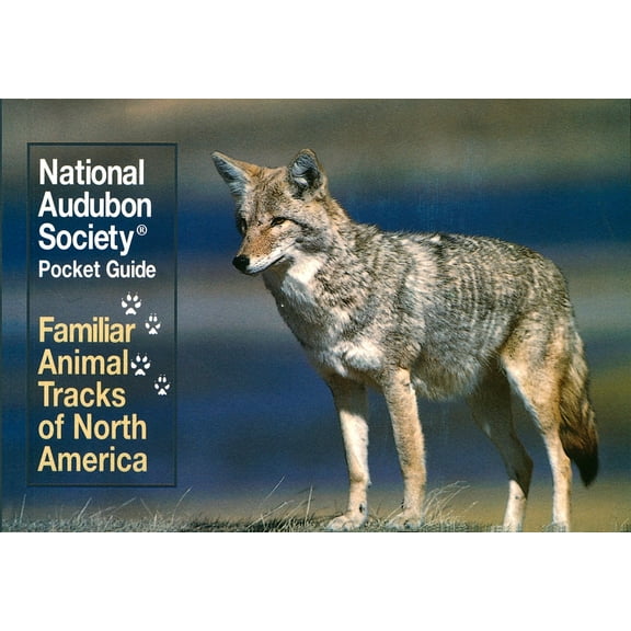 National Audubon Society Pocket Guides: National Audubon Society Pocket Guide: Familiar Animal Tracks of North America (Paperback)