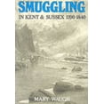 thumbnail image 1 of Pre-Owned Smuggling in Kent and Sussex, 1700-1840 (Paperback) 0905392485 9780905392486, 1 of 1
