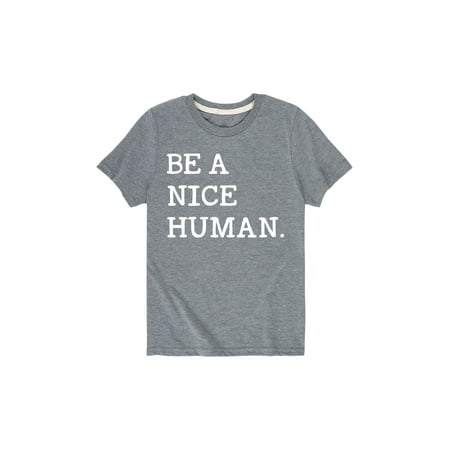 

Instant Message - Be A Nice Human - Toddler Short Sleeve Tee