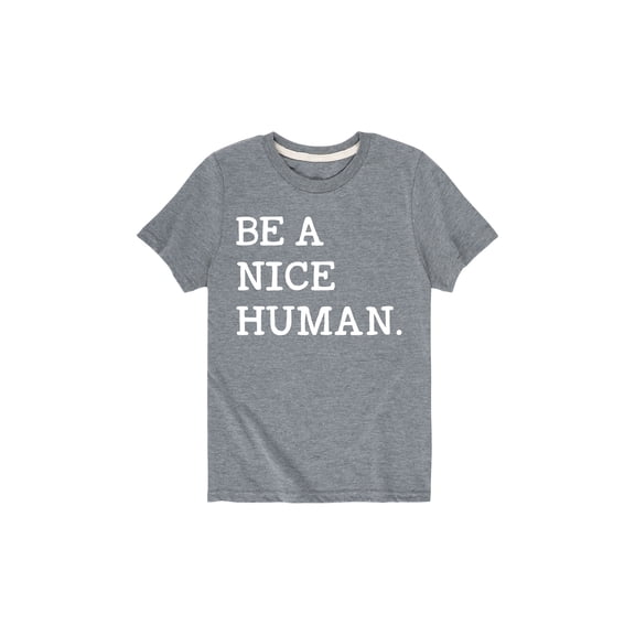 Instant Message - Be A Nice Human - Toddler Short Sleeve Tee