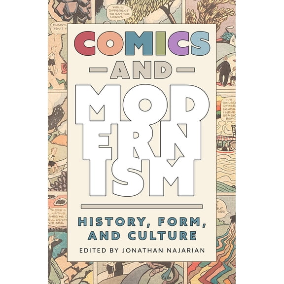 Tom Inge Comics Artists Comics and Modernism: History, Form, and Culture, (Paperback)