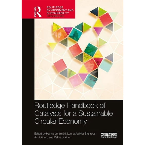 Routledge Environment and Sustainability The Routledge Handbook of Catalysts for a Sustainable Circular Economy, (Paperback)