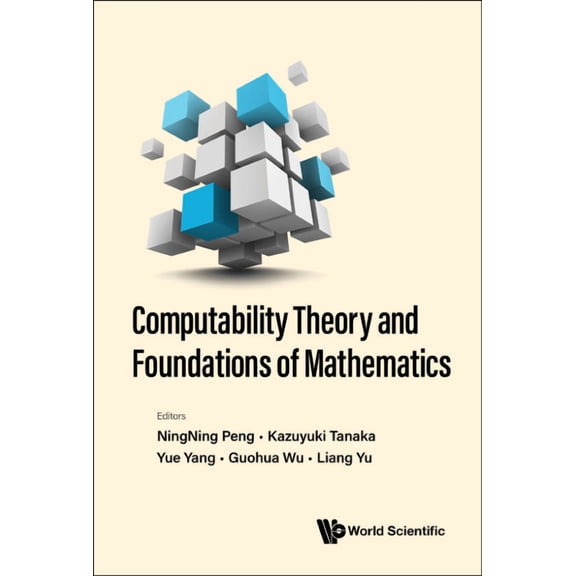 Computability Theory and Foundations of Mathematics, (Hardcover)