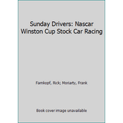 Sunday Drivers: Nascar Winston Cup Stock Car Racing, Used [Hardcover]