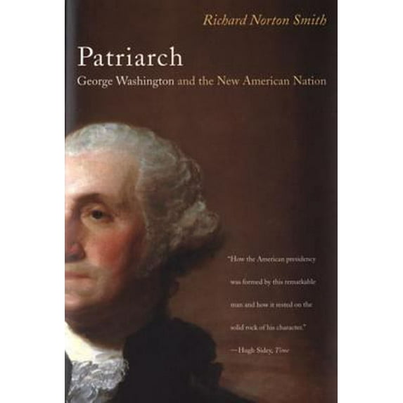 Pre-Owned Patriarch: George Washington and the New American Nation (Paperback) 0395855128 9780395855126