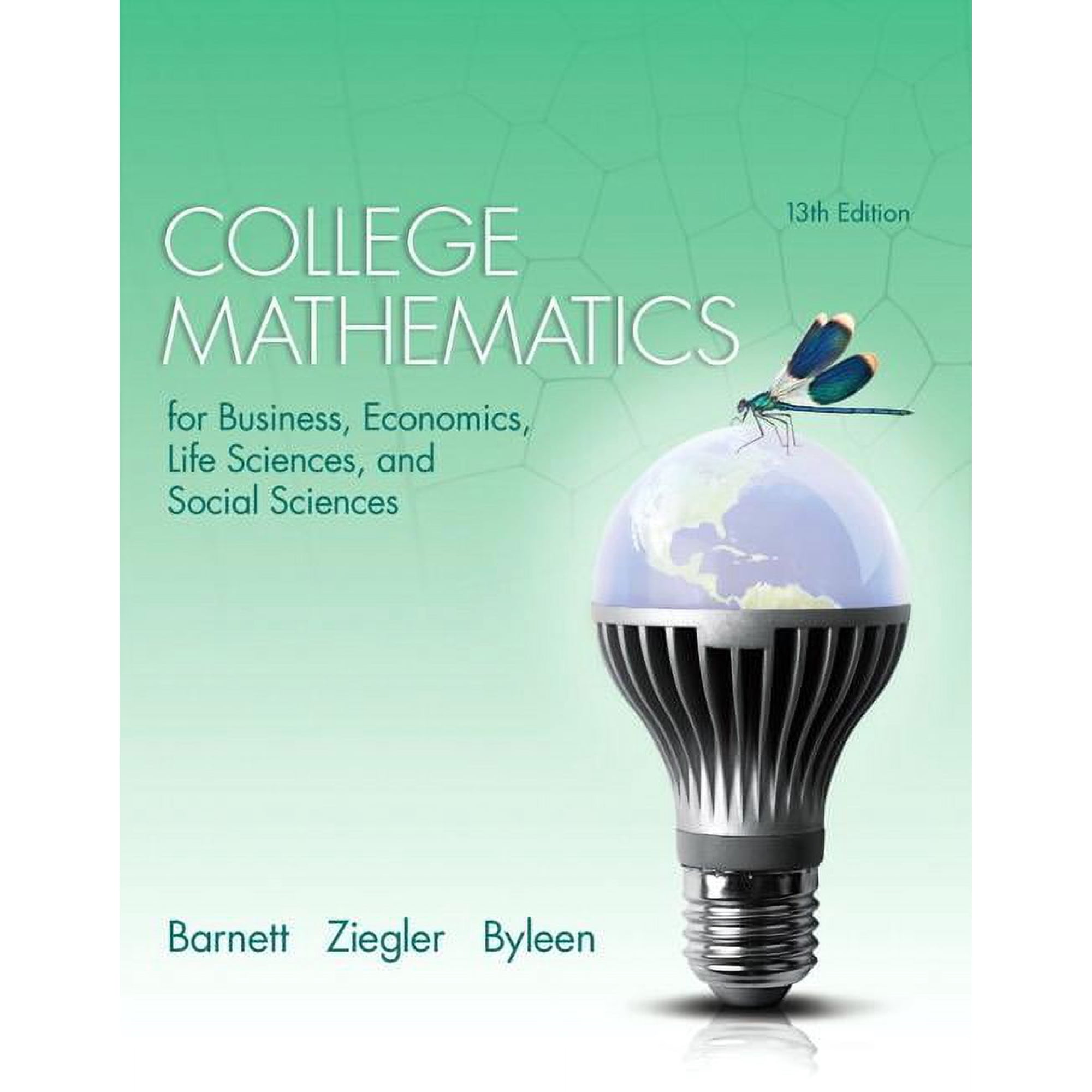 Barnett, Ziegler, Byleen, Finite Math & Applied Calculus Ser: College Mathematics for Business Economics, Life Sciences and Social Sciences Plus New Mylab Math with Pearson Etext -- Access Card Packag