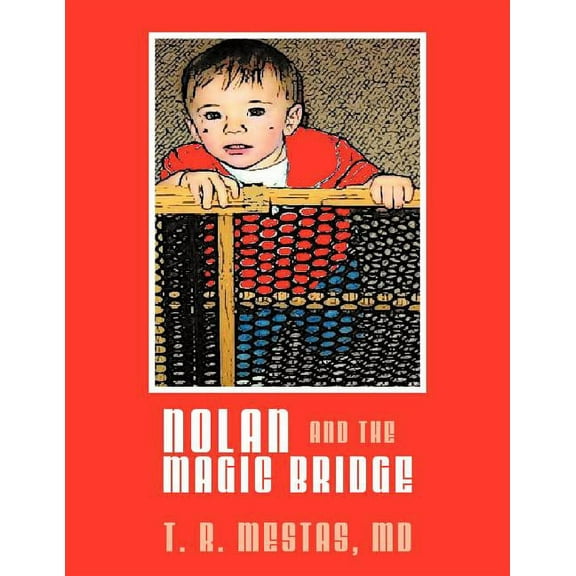 Nolan and the Magic Bridge