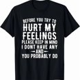 thumbnail image 2 of 【New Arrival】Funny Sarcastic "I Don't Have Any Feelings" T-Shirt, Black Bold Statement Graphic Tee, Anti-Sensitive Humor Casual Streetwear, 2 of 7
