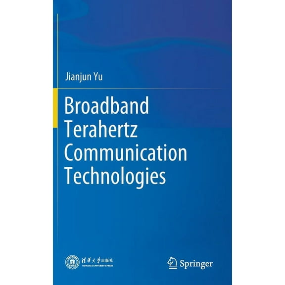 Broadband Terahertz Communication Technologies, (Hardcover)